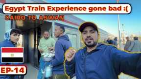 😢 NOT A GOOD Experience of Egypt's VIP TRAIN | 13 hrs Travel from Cairo to ASWAN [EP-14]