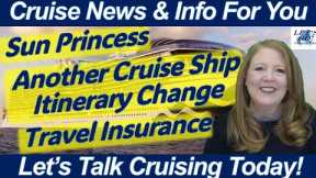 LET'S TALK ABOUT IT, CRUISE NEWS! SUN PRINCESS CANCELATION & FINCANTIERI SHIPYARD | TRAVEL INSURANCE