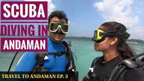 Scuba Diving in Andaman | Best Experience in Andaman | Travel to Andaman | Ep. 3