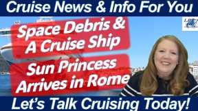 EXCITING CRUISE NEWS! HAL World Cruise to 7 Continents! Sun Princess in Rome! Ship Denied Port Entry