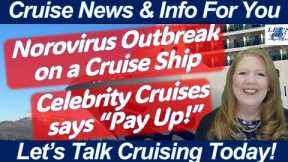 WHAT TO KNOW TODAY - CRUISE NEWS! OH NO, NOROVIRUS ONBOARD | CELEBRITY REQUIRES PAYMENT | JAMAICA