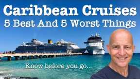 5 Best and 5 Worst Things About Caribbean Cruises. Know Before You Go!