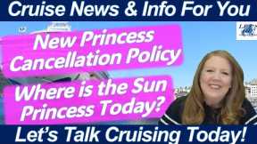 CRUISE NEWS! Where is Sun Princess? RCL World Cruise Itinerary Vote | Princess Cancellation Policy