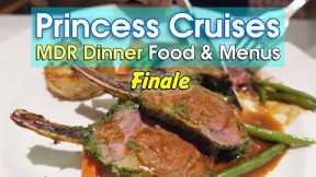 Princess Cruises 2024 MDR Dinner Menus & Food FINALE (Chef's Dinner, Gala Night & Farewell)