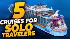 5 Cruises for Solo Travelers | Solo Cruiser | Cruise Tips