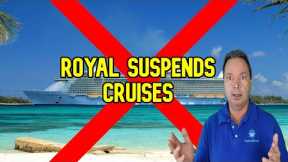 CRUISE NEWS - ROYAL CARIBBEAN SUSPENDS CRUISES, COSTS RISING FOR CRUISE SHIPS