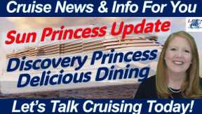WHAT TO KNOW TODAY - CRUISE NEWS! Sun Princess Onboard Update | Discovery Princess Dining
