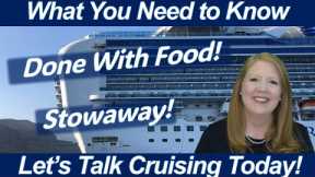 Cruise News - Princess Food is a Big Deal! Stowaway! Baltimore Bridge Collapse | New Ships Coming