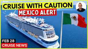 Cruise News: TRAVEL WARNING as Violence Hits Tourist Areas (& Top 10)