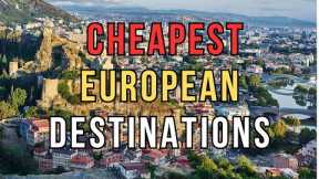 Cheapest Travel Destinations in Europe for Americans in 2024