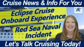 CRUISE NEWS! Solar Eclipse Cruise Day Onboard Discover Princess | Red Sea Naval Incident
