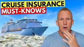 10 MUST-KNOW Truths about Cruise Travel Insurance