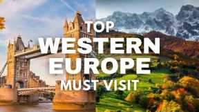 10 Most Beautiful Destinations to Visit in Western Europe