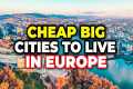 9 Best Inexpensive Cities in Europe