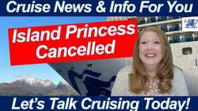 CRUISE NEWS! Island Princess Cruise Canceled! Phone Service Interruption | Port of Los Angeles