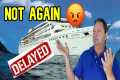 WORLD CRUISE DELAYED AGAIN, WAS