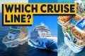 Which Cruise Line Should You Book in