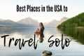 10 BEST Places to TRAVEL SOLO (USA