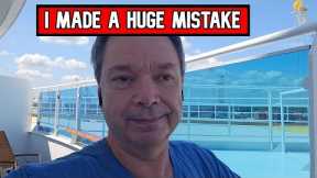 I MADE A $5,000 MISTAKE ON MY CRUISE