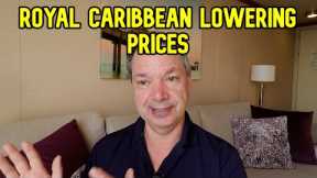 ROYAL CARIBBEAN DROPPING PRICES FOR SOME PEOPLE