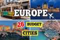 Europe Top 26 Budget-Friendly