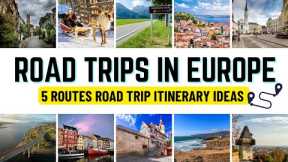 Europe Road Trip Ideas: 5 Best European Road Trips | Europe Road Trip Travel Guide