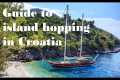 Guide to island hopping in Croatia