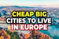 Best Cheapest Cities in Europe to