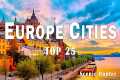 25 Best Cities To Visit In Europe