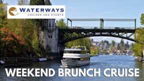 WEEKEND BRUNCH CRUISE | Waterways Cruises & Events