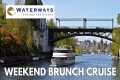 WEEKEND BRUNCH CRUISE | Waterways