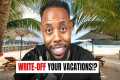 How to Write-off Your Vacations Under 