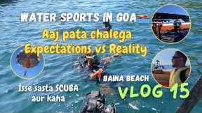 My first water sports experience in GOA | Scuba in goa | Affordable Scuba dive at BainaBeach#goavlog