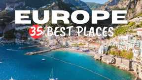 Europe's Top 35 Destinations You Must Visit in 2024 - Europe Best Places to See