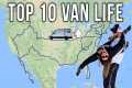 TOP 10 ROAD TRIP DESTINATIONS FOR VAN 