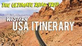 THE ULTIMATE WESTERN USA ROAD TRIP ITINERARY