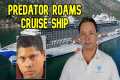 HORRIBLE ATTACK ON CRUISE SHIP,