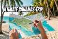 The ULTIMATE Bahamas Island Hopping