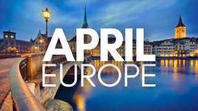 Best Places to Visit in Europe in April - Travel Video