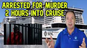 MAN CHARGED WITH MURDER TWO HOURS INTO CRUISE, CRUISE NEWS