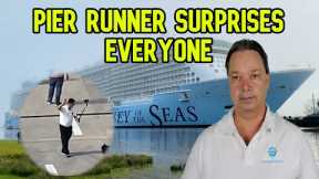 PIER RUNNER SURPRISES EVERYBODY AND THEY ALL CHEERED, CRUISE NEWS