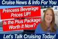 HUGE CRUISE NEWS! Princess Beverage