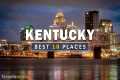 Kentucky Places | Top 10 Best Places