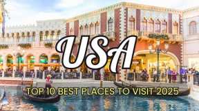 10 Best Places To Visit In The USA For First Time Travelers 2025 | Where to visit in United States