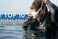 Top10 Myths About Scuba Diving