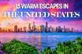 BEST Warm Winter Getaways | Places to 