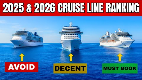 Which Cruise Line to Choose in 2025 & 2026 – RANKED WORST TO BEST!