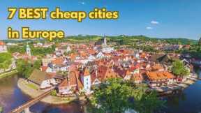 7 Cheap Europe cities you MUST visit