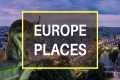 17 Best Places to Visit in Europe -