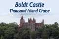 Boldt Castle Thousand Islands Cruise